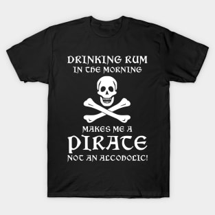 Drinking Rum in the Morning T-Shirt